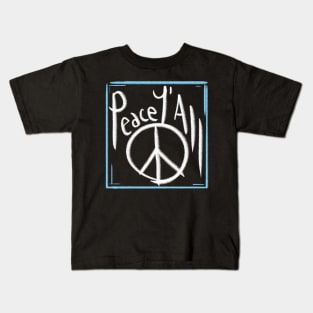peace you all, peace y'all themed graphic design Kids T-Shirt
